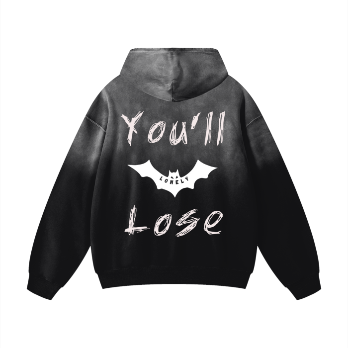 “You’ll Lose” Wash Hoodie